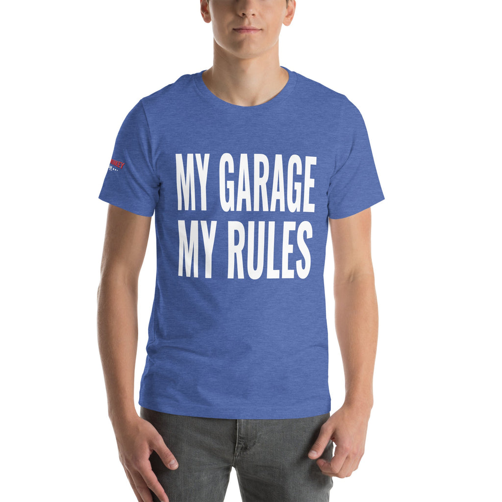 My Garage My Rules Unisex T-Shirt-Grease Monkey Garage