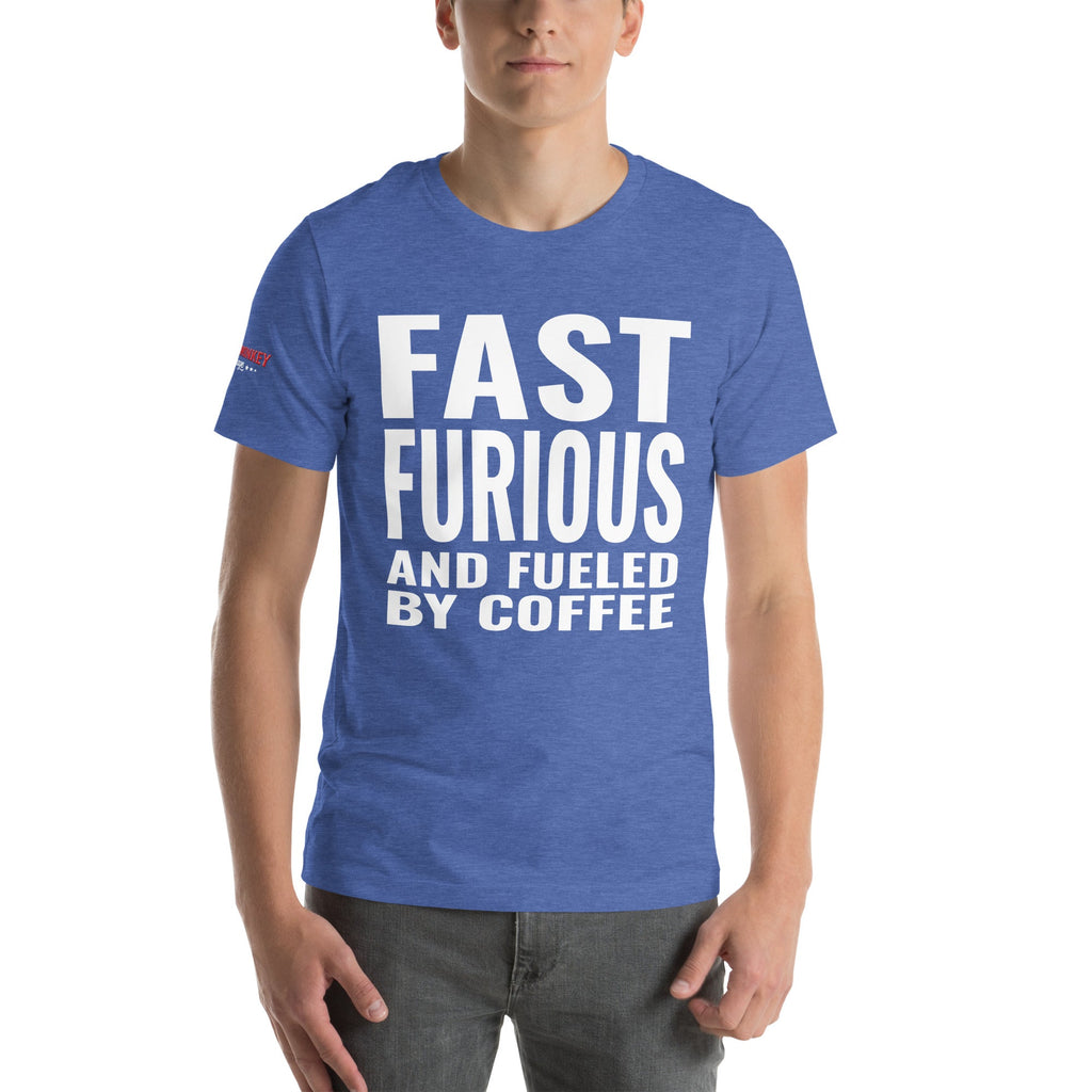 Fast Furious and Fueled by Coffee Unisex T-Shirt-Grease Monkey Garage