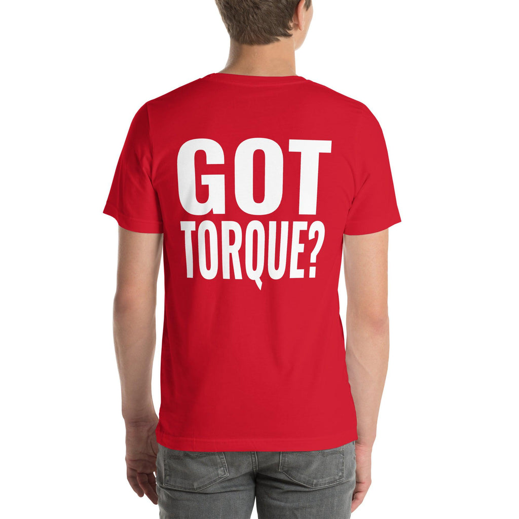 Got Torque? Unisex T-Shirt-Grease Monkey Garage