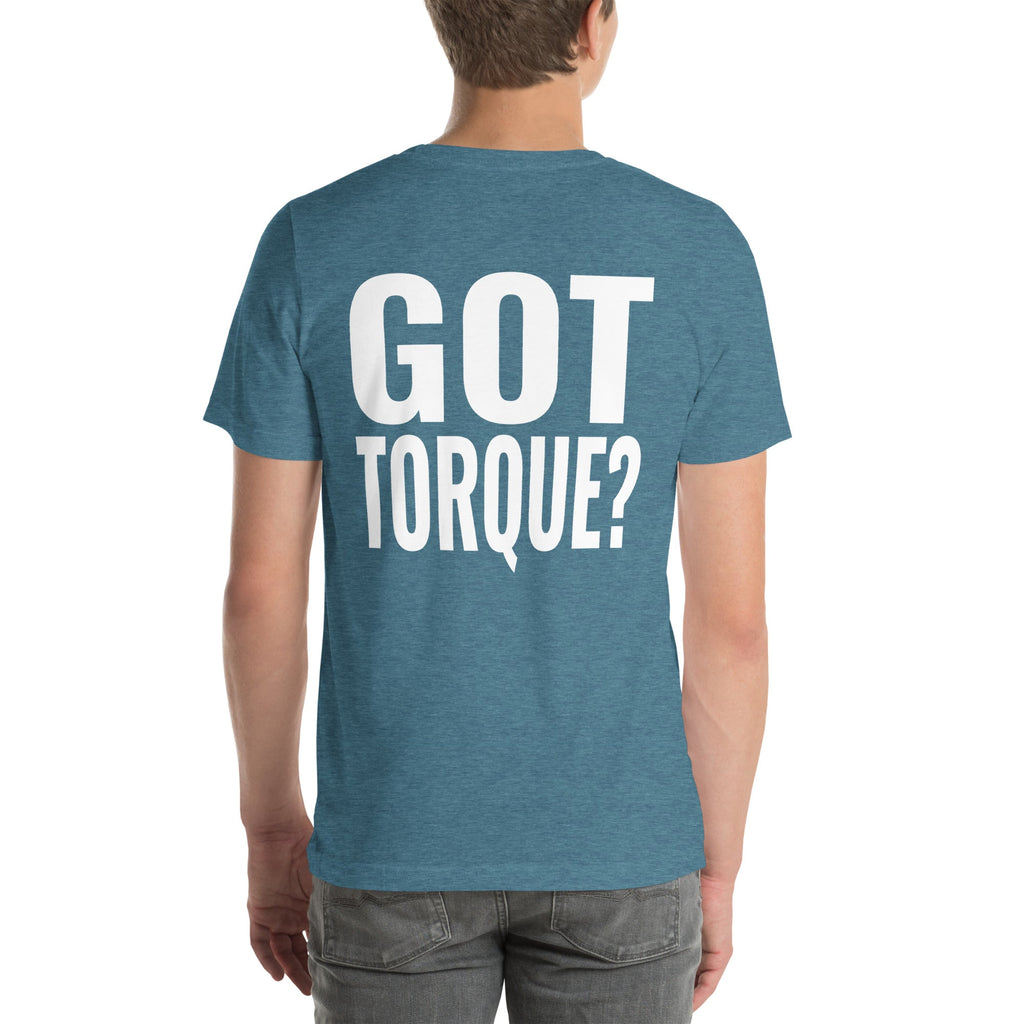 Got Torque? Unisex T-Shirt-Grease Monkey Garage