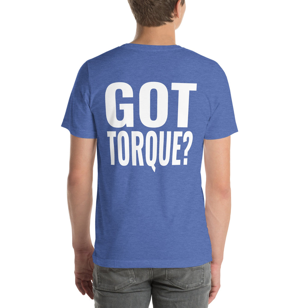 Got Torque? Unisex T-Shirt-Grease Monkey Garage