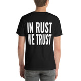 In Rust We Trust Unisex T-Shirt-Grease Monkey Garage
