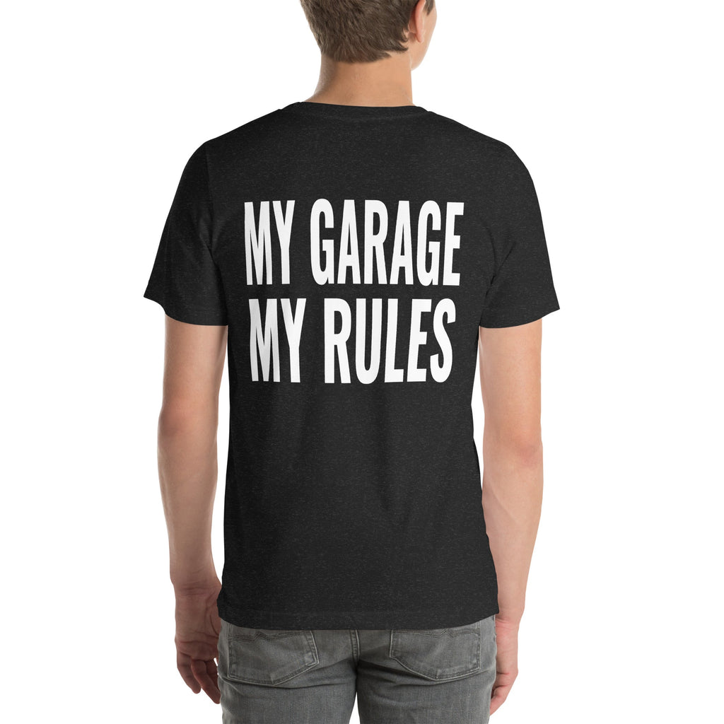 My Garage My Rules Unisex T-Shirt-Grease Monkey Garage