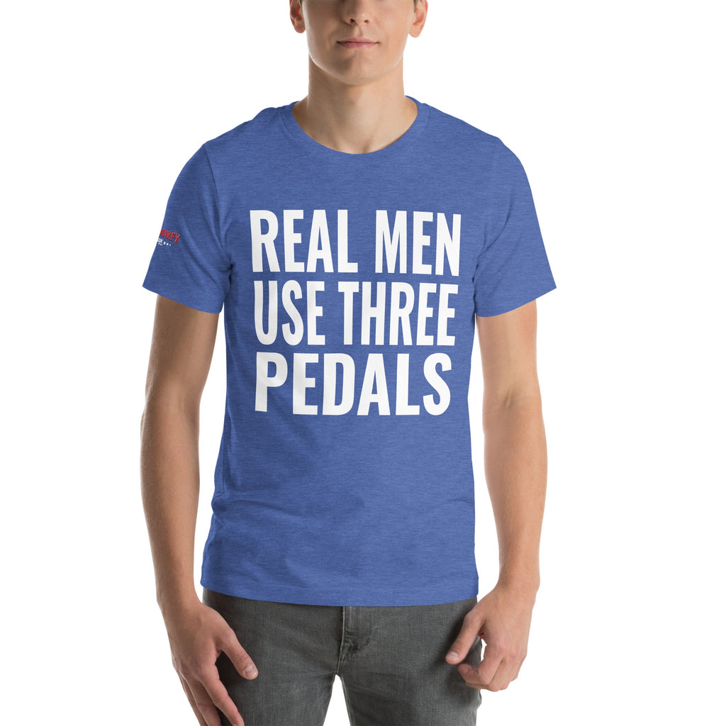 Real Men Use Three Pedals Unisex T-Shirt-Grease Monkey Garage