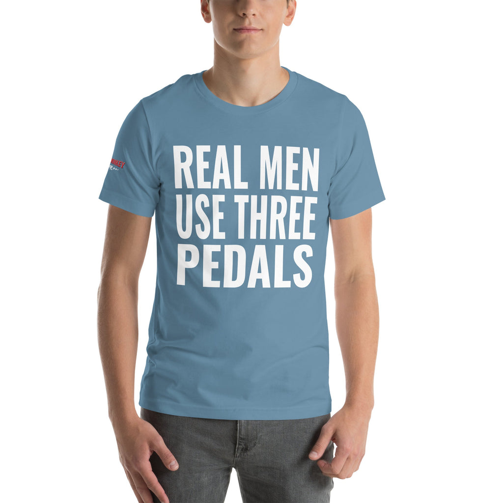 Real Men Use Three Pedals Unisex T-Shirt-Grease Monkey Garage