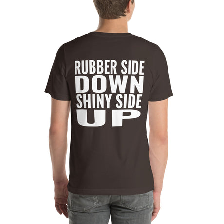 Rubber Side Down Shiny Side Up Unisex T-Shirt-Grease Monkey Garage