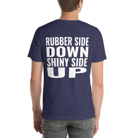 Rubber Side Down Shiny Side Up Unisex T-Shirt-Grease Monkey Garage