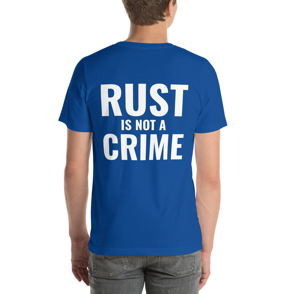 Rust is not a Crime Unisex T-Shirt-Grease Monkey Garage