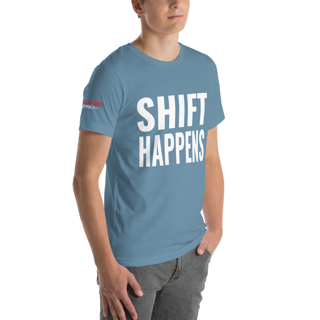 Shift Happens Unisex T-Shirt-Grease Monkey Garage