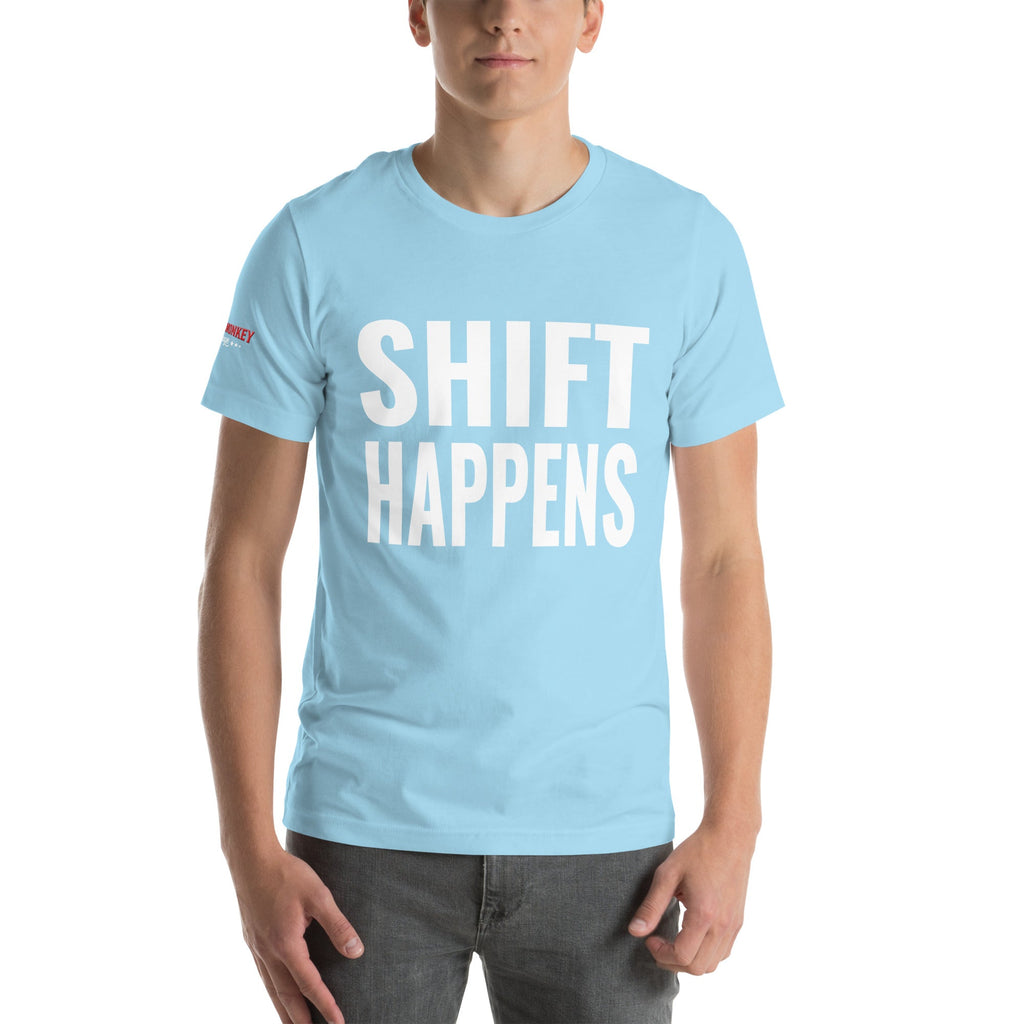 Shift Happens Unisex T-Shirt-Grease Monkey Garage