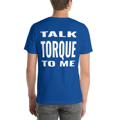Talk Torque to Me Unisex T-Shirt-Grease Monkey Garage