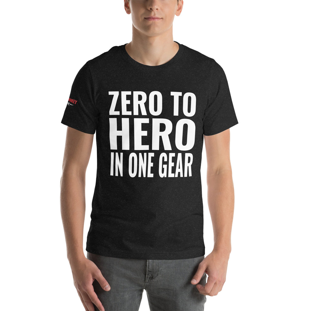 Zero to Hero in One Gear Unisex T-Shirt-Grease Monkey Garage