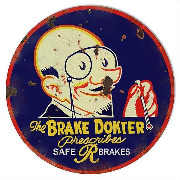 Aged Brake Dokter Metal Sign-Metal Signs-Grease Monkey Garage