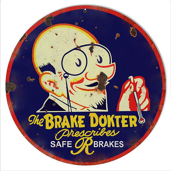 Aged Brake Dokter Safe Brakes Gas Station Metal Sign-Metal Signs-Grease Monkey Garage