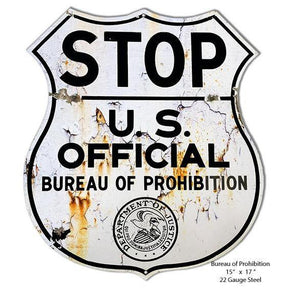 Aged Stop Bureau of Prohibition Laser Cut Metal Sign-Metal Signs-Grease Monkey Garage