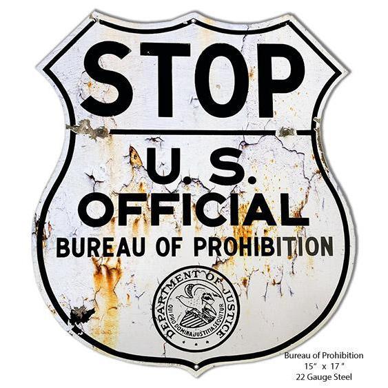 Aged Stop Bureau of Prohibition Laser Cut Metal Sign-Metal Signs-Grease Monkey Garage
