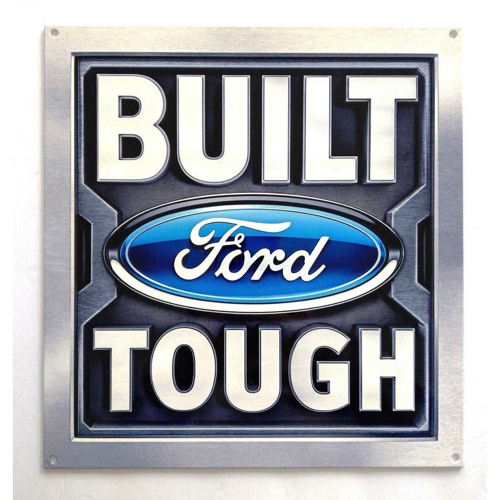 Built Ford Tough Metal Sign-Metal Signs-Grease Monkey Garage